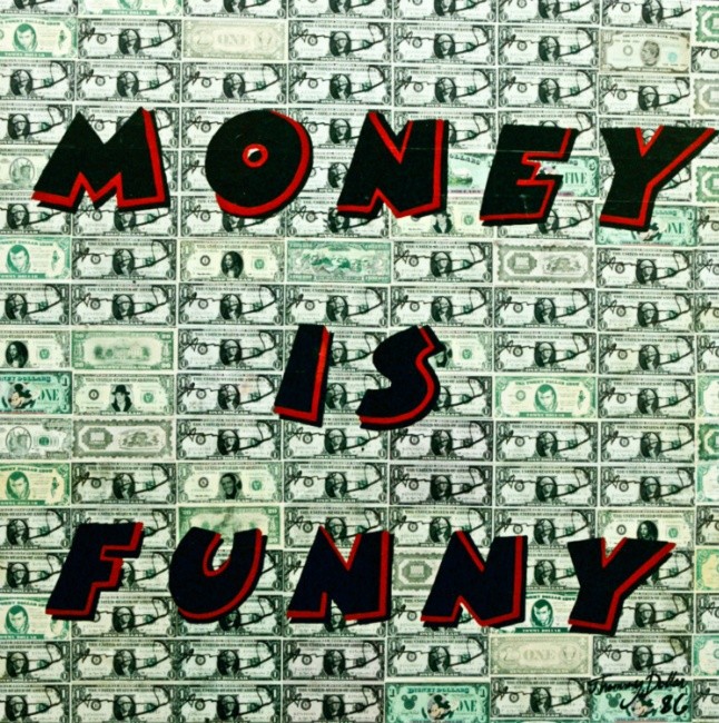 Money is funny